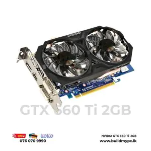 GTX 660 Ti 2GB VGA from Build MY PC Sri Lanka
